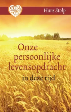 Onze persoonlijke levensopdracht in deze tijd eBook