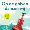 Op de golven dansen wij eBook