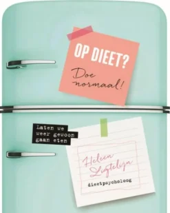 Op dieet? Doe normaal! eBook