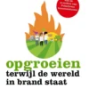 Opgroeien terwijl de wereld in brand staat eBook