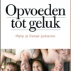 Opvoeden tot geluk eBook