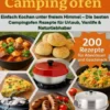 Outdoor Genüsse aus dem Campingofen: -Perfekt für Omnia-Ofen-Nutzer und Liebhaber der Outdoorküche eBook