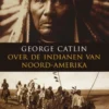 Over de indianen van Noord-Amerka eBook