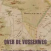 Over de Vossenweg eBook