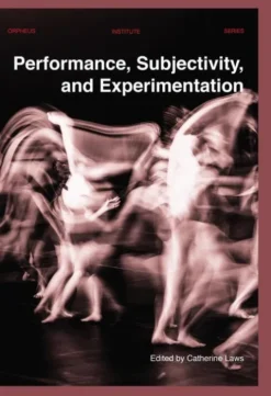 Performance, Subjectivity, and Experimentation eBook