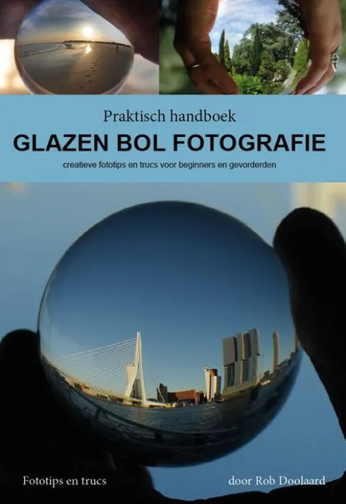 Praktisch handboek Glazen bol fotografie eBook