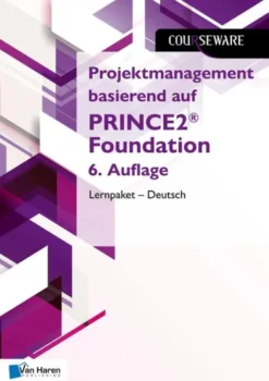 Projektmanagement basierend auf PRINCE2® Foundation 6. Auflage Lernpaket – Deutsch eBook