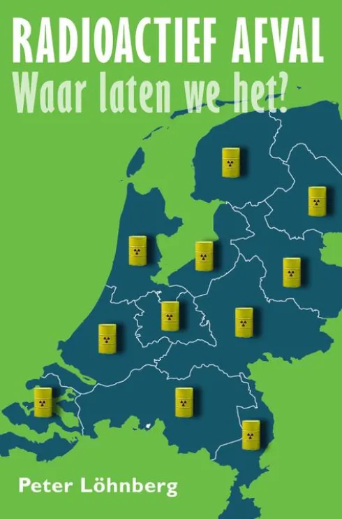 Radioactief afval, waar laten we het? eBook