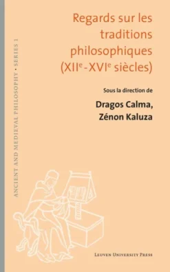 Regards sur les traditions philosophiques (XIIe-XVIe siècles) eBook