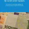 Rijk worden zonder topsalaris eBook