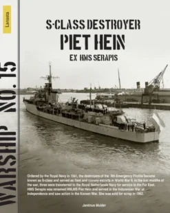 S-class destroyer Piet Hein ex HMS Serapis eBook