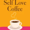 Self Love Coffee eBook