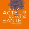 Soyez acteur de votre santé eBook