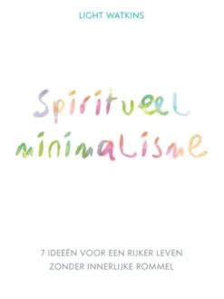 Spiritueel minimalisme eBook