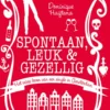 Spontaan, leuk & gezellig eBook