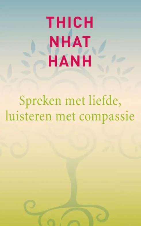 Spreken met liefde, luisteren met compassie eBook