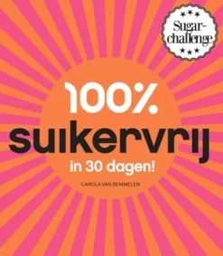 100% Suikervrij In 30 Dagen eBook