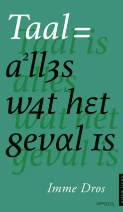 Taal is alles wat het geval is eBook
