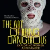 The Art of Being Dangerous eBook
