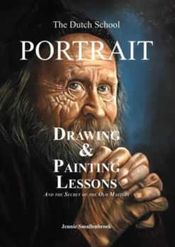 The Dutch School - Portrait Drawing & Painting Lessons eBook