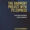 The harmony project with P3.express eBook