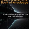 The Machine Learning Book of Knowledge eBook