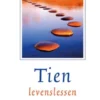Tien levenslessen voor deze tijd eBook