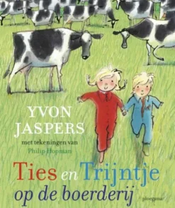 Ties en Trijntje op de boerderij eBook