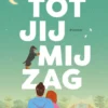 Tot jij mij zag eBook