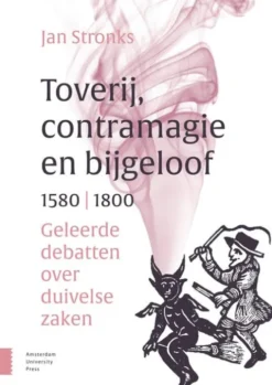 Toverij, contramagie en bijgeloof, 1580-1800 eBook