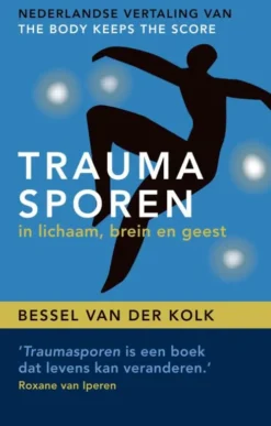 Traumasporen in lichaam, brein en geest eBook