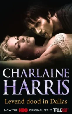 True Blood / 2 Levend Dood In Dallas eBook