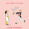 Van de liefde wil ik zingen eBook
