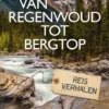 Van regenwoud tot bergtop eBook
