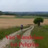 Van Wandelaar tot Pelgrim eBook