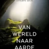 Van wereld naar aarde eBook