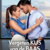Vergeten kus van de baas eBook