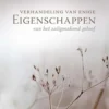 Verhandeling van enige eigenschappen van het zaligmakend geloof eBook