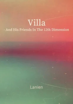 Villa - and his friends in the 12th dimension eBook