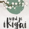 Vind je ikigai eBook
