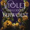 Violet, vervloekt & verwoest eBook