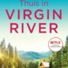Virgin River 1 - Thuis in Virgin River eBook