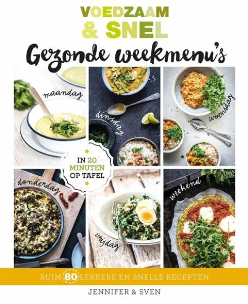 Voedzaam & Snel Gezonde weekmenu's eBook