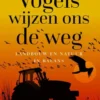 Vogels wijzen ons de weg eBook
