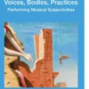 Voices, Bodies, Practices eBook