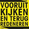 Vooruitkijken en terugredeneren eBook
