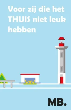 Voor zij die het thuis niet leuk hebben eBook