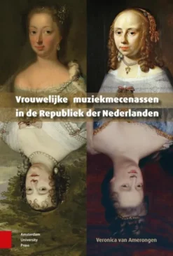 Vrouwelijke muziekmecenassen in de Republiek der Nederlanden eBook