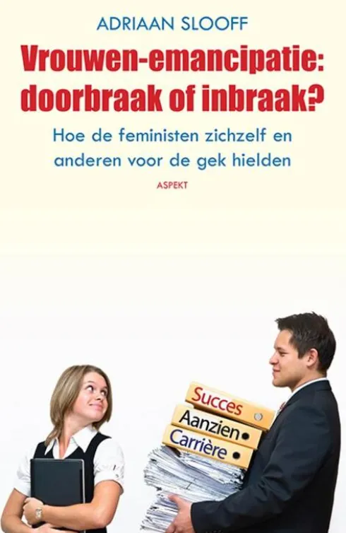 Vrouwen-emancipatie: doorbraak of inbraak? eBook