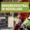 Vrouwenvoetbal in Nederland eBook